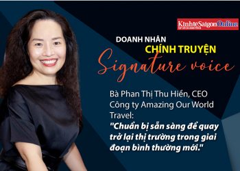 Bà Phan Thị Thu Hiền – CEO Công ty Amazing Our World Travel: ‘Chuẩn bị sẵn sàng để quay trở lại thị trường trong giai đoạn bình thường mới.’