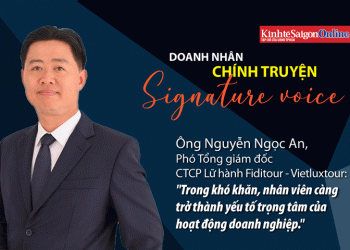 Ông Nguyễn Ngọc An, Phó tổng giám đốc CTCP Lữ hành Fiditour –Vietluxtour: “Trong khó khăn, nhân viên càng trở thành yếu tố trọng tâm của hoạt động doanh nghiệp”